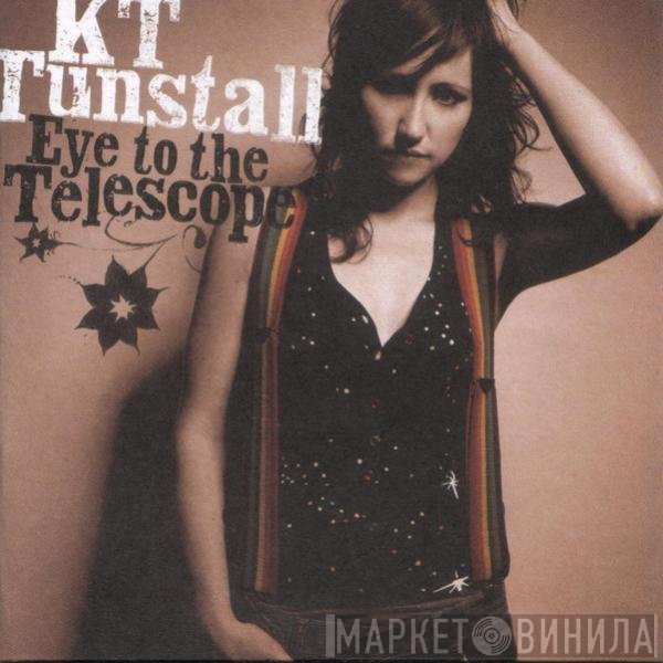 KT Tunstall - Eye To The Telescope