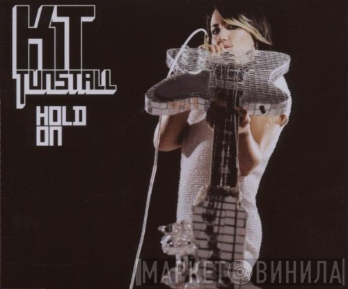 KT Tunstall  - Hold On