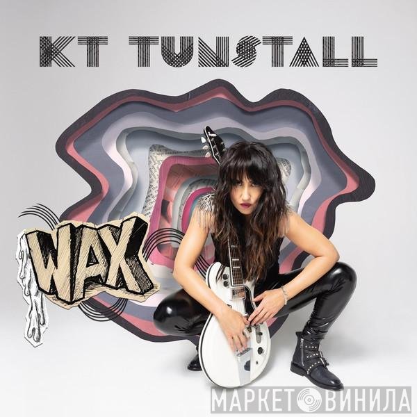 KT Tunstall  - WAX