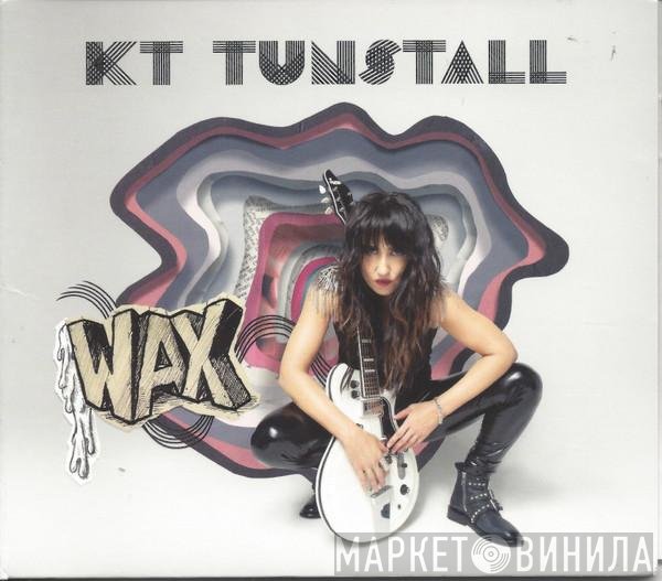 KT Tunstall  - Wax