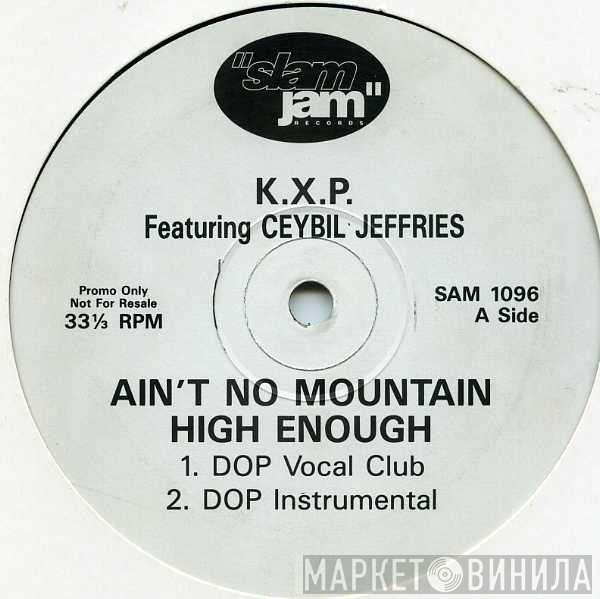 KXP, Ceybil Jefferies - Ain't No Mountain High Enough
