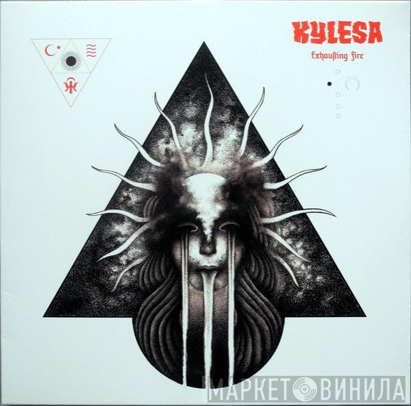 KYLESA - Exhausting Fire