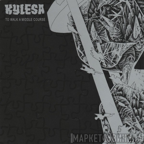 KYLESA  - To Walk A Middle Course