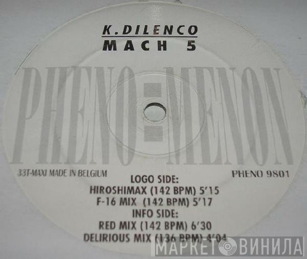 K. Dilenco  - Mach 5