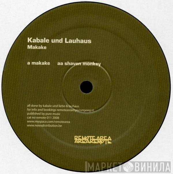 Kabale Und Liebe Und Lauhaus  - Makake