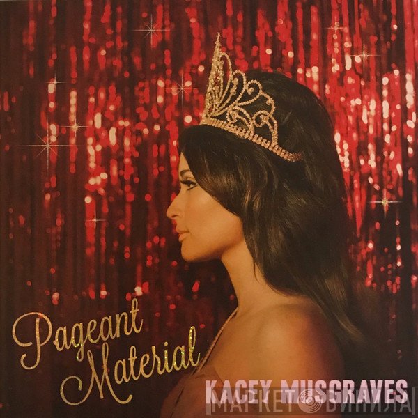 Kacey Musgraves  - Pageant Material