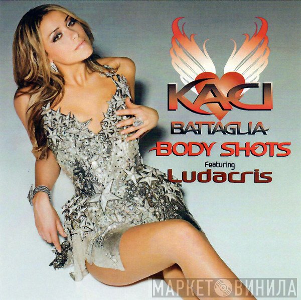 Kaci Battaglia Featuring Ludacris  - Body Shots