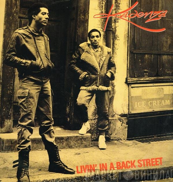Kadenza - Livin' In A Back Street