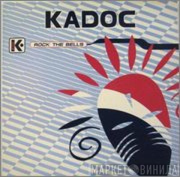 Kadoc  - Rock The Bells