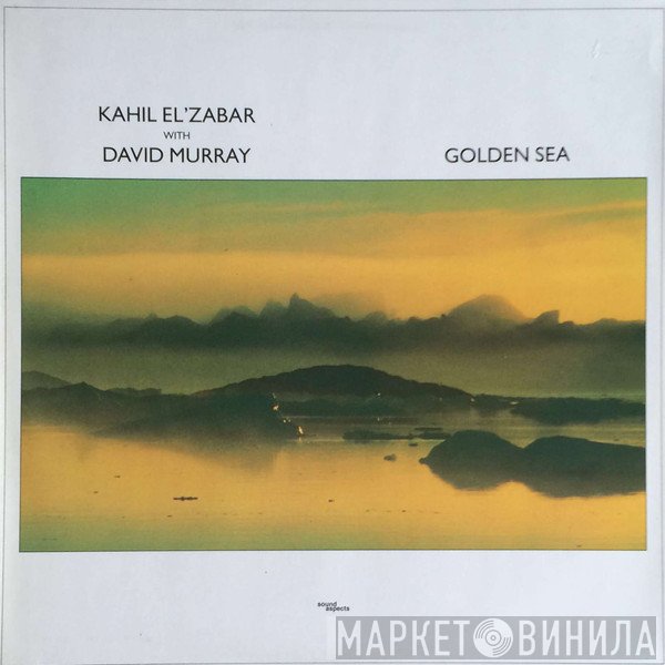 Kahil El'Zabar With David Murray  - Golden Sea