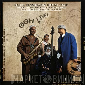 Kahil El'Zabar's Ritual Trio Featuring Pharoah Sanders  - Ooh Live!