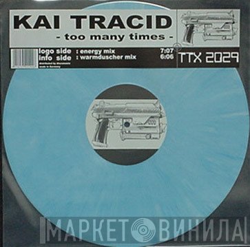 Kai Tracid  - Too Many Times