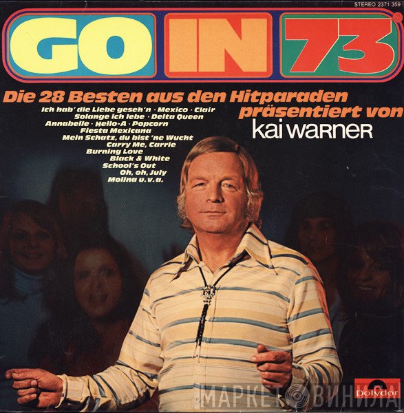 Kai Warner  - Go In 73
