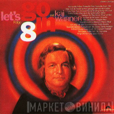 Kai Warner  - Let's Go In 8