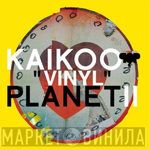  - Kaikoo “Vinyl” Planet Il