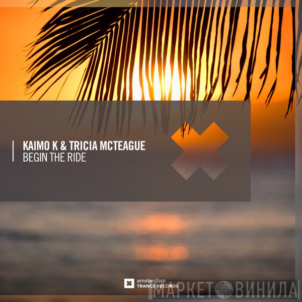Kaimo K & Tricia McTeague  - Begin The Ride