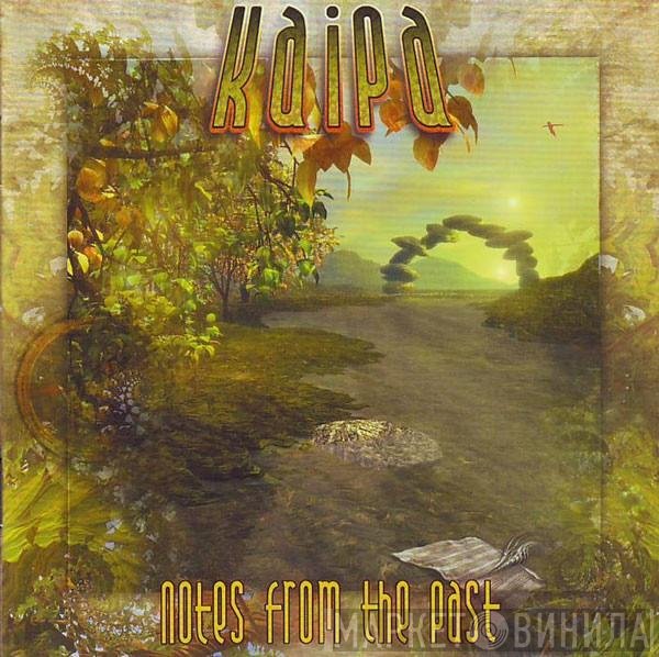 Kaipa  - Notes From The Past