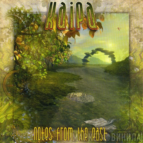 Kaipa  - Notes From The Past
