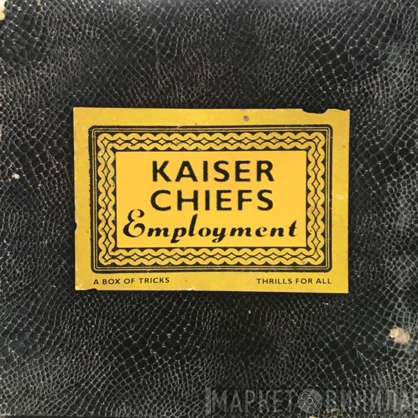 Kaiser Chiefs  - Employment