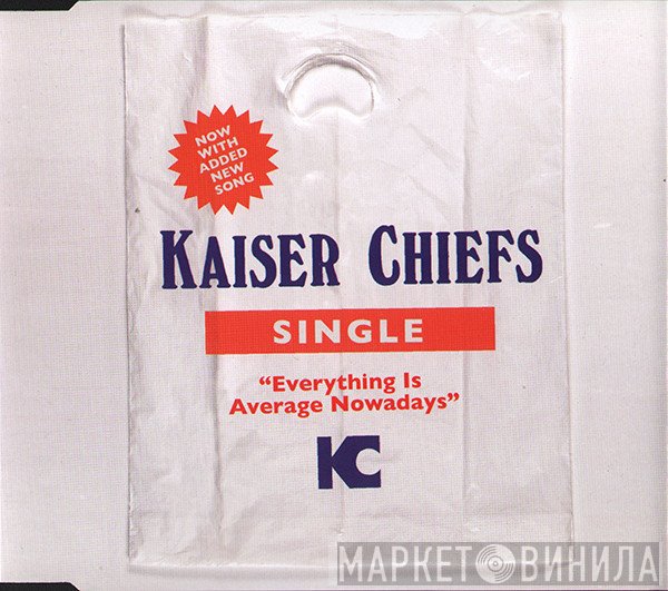 Kaiser Chiefs - Everything Is Average Nowadays