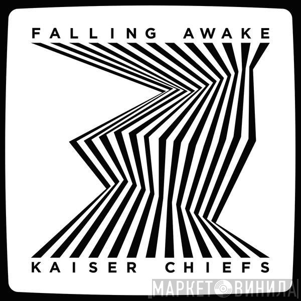 Kaiser Chiefs  - Falling Awake