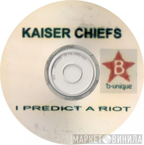 Kaiser Chiefs  - I Predict A Riot