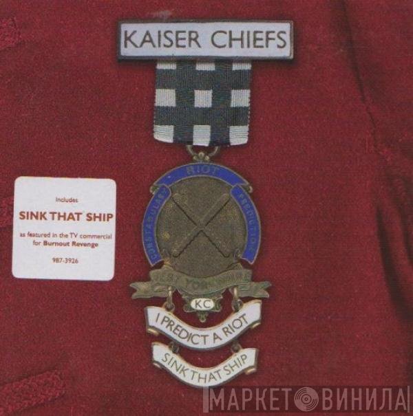 Kaiser Chiefs  - I Predict A Riot