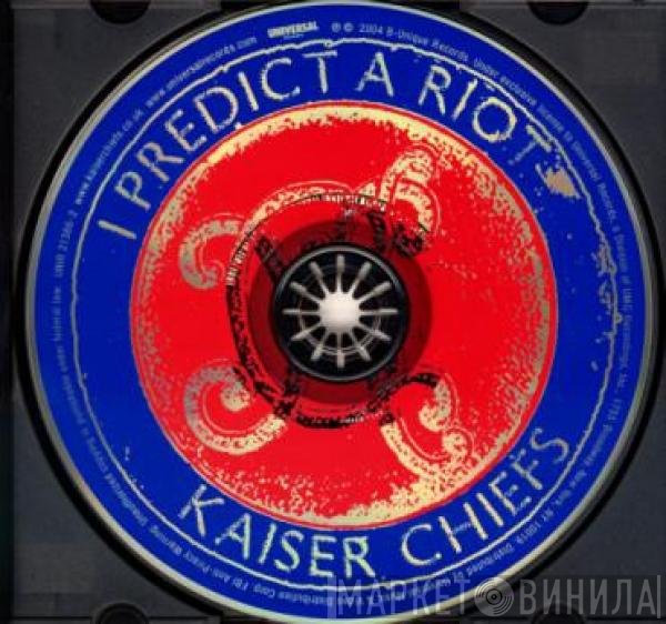 Kaiser Chiefs  - I Predict A Riot