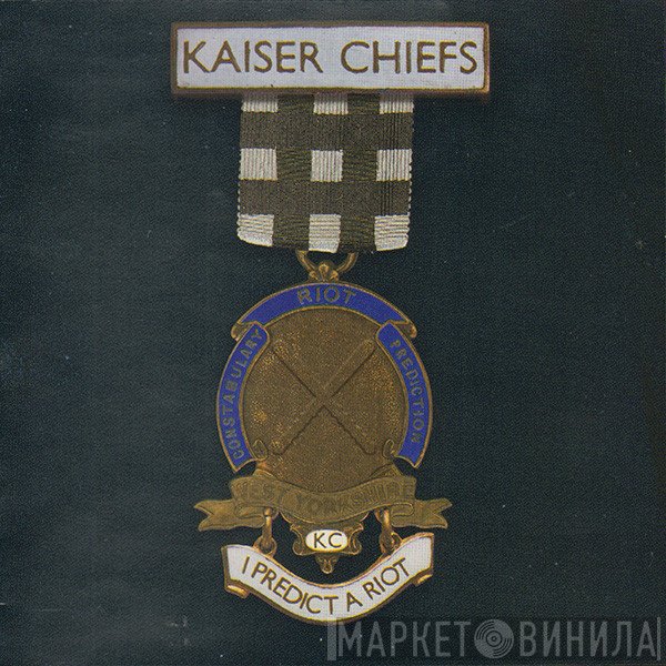 Kaiser Chiefs - I Predict A Riot