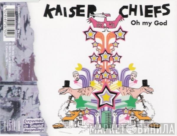 Kaiser Chiefs  - Oh My God