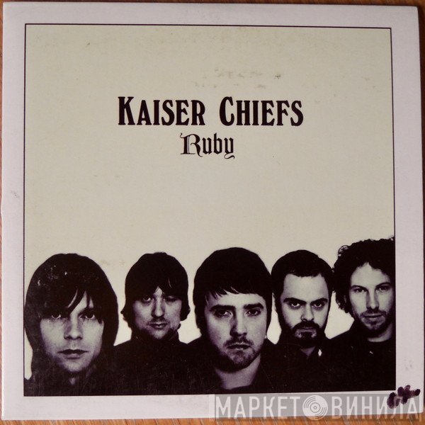 Kaiser Chiefs  - Ruby