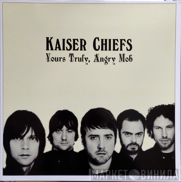 Kaiser Chiefs - Yours Truly, Angry Mob
