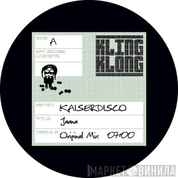 Kaiserdisco  - Jaana