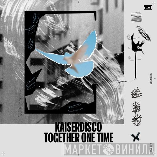 Kaiserdisco  - Together One Time