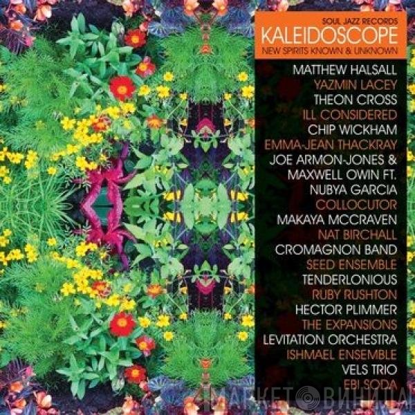  - Kaleidoscope (New Spirits Known &amp; Unknown)