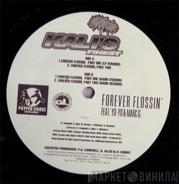 Kali's Finest - Forever Flossin'
