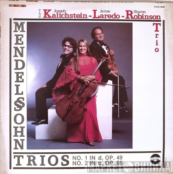 Kalichstein-Laredo-Robinson Trio, Felix Mendelssohn-Bartholdy  - Trios