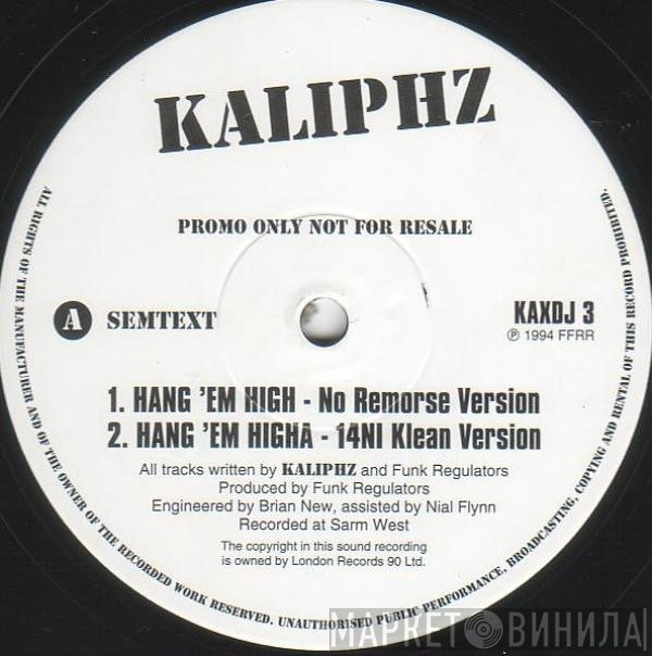Kaliphz - Hang 'Em High / Vokal Rekall