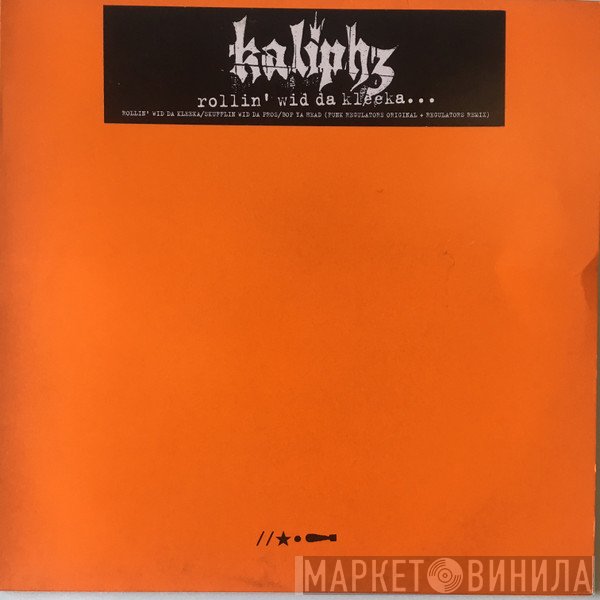 Kaliphz - Rollin' Wid Da Kleeka...