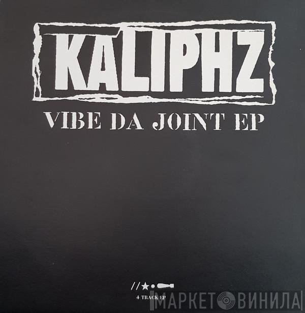 Kaliphz - Vibe Da Joint EP