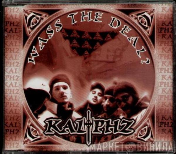 Kaliphz - Wass The Deal?
