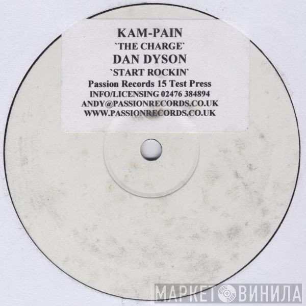 Kam-Pain, Dan Dyson - The Charge / Start Rockin'
