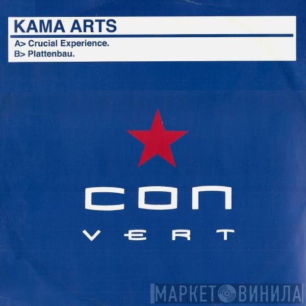 Kama Arts - Crucial Experience