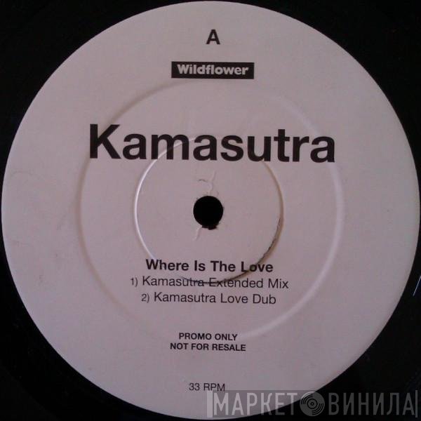 Kamasutra - Where Is The Love