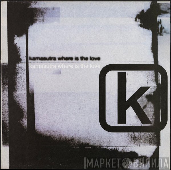 Kamasutra - Where Is The Love