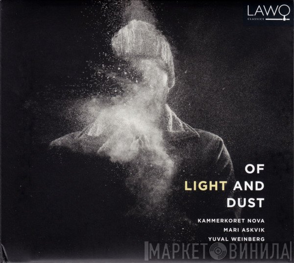 Kammerkoret Nova, Yuval Weinberg, Mari Askvik - Of Light And Dust