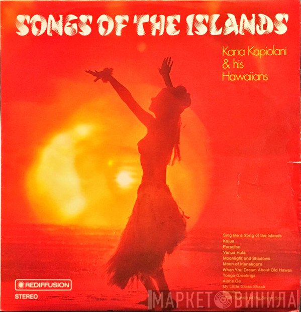 Kana Kapiolani And His Hawaiians - Songs Of The Islands