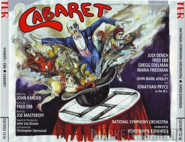 Kander And Ebb, The National Symphony Orchestra ● John Owen Edwards  - Cabaret