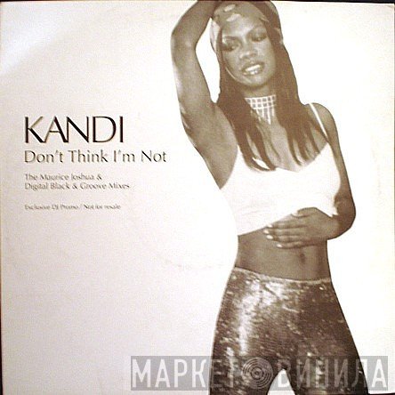 Kandi - Don't Think I'm Not