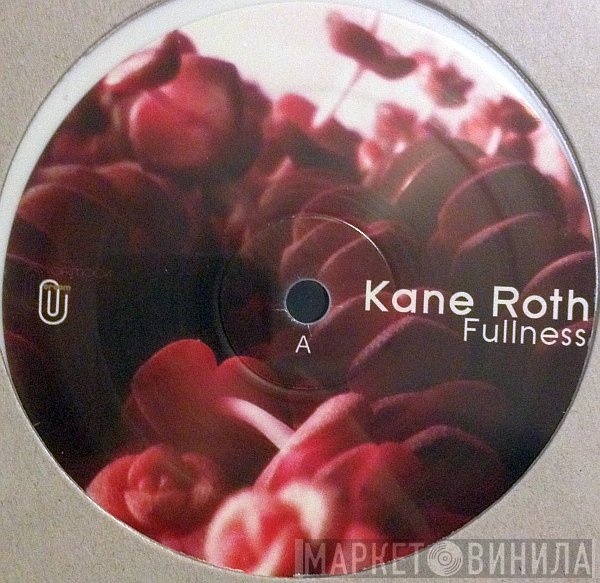 Kane Roth  - Fullness